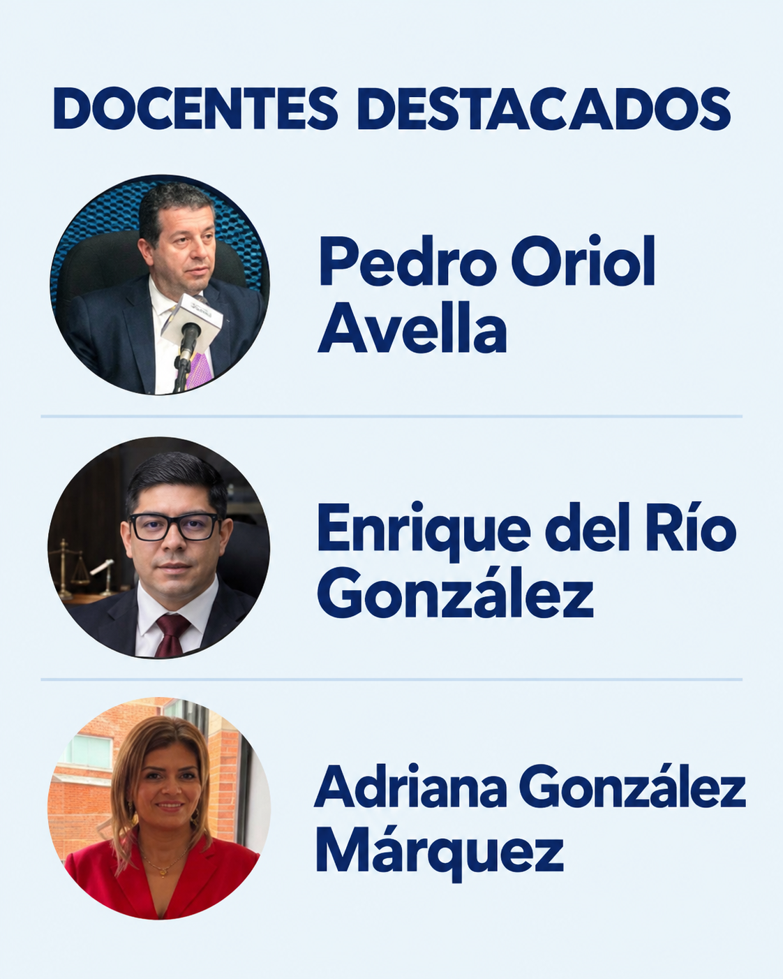 Docentes destacados: Pedro Oriol Avella, Enrique del Río González y Adriana González Márquez